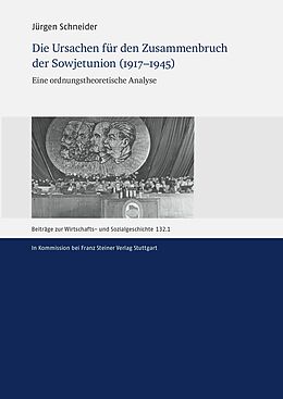E-Book (pdf) Die Ursachen für den Zusammenbruch der Sowjetunion (19171945) von Jürgen Schneider
