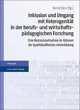 Kartonierter Einband Inklusion und Umgang mit Heterogenität in der berufs- und wirtschaftspädagogischen Forschung von 