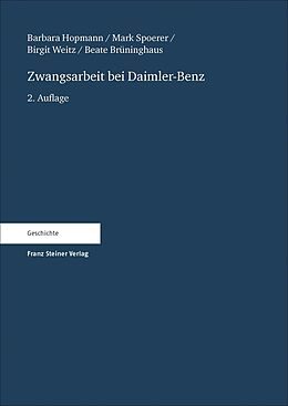 Kartonierter Einband Zwangsarbeit bei Daimler-Benz von Barbara Hopmann, Mark Spoerer, Birgit Weitz