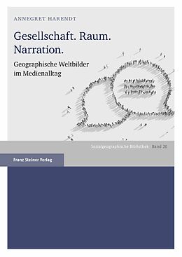 E-Book (pdf) Gesellschaft. Raum. Narration. von Annegret Harendt