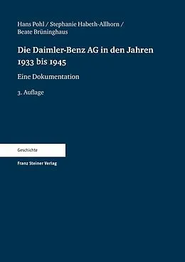 E-Book (pdf) Die Daimler-Benz AG in den Jahren 1933 bis 1945 von Hans Pohl, Stephanie Habeth-Allhorn, Beate Brüninghaus