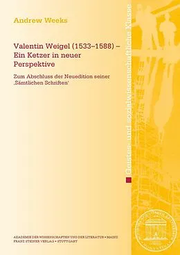 E-Book (pdf) Valentin Weigel (15331588)  Ein Ketzer in neuer Perspektive von Andrew Weeks