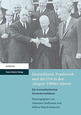 E-Book (pdf) Deutschland, Frankreich und die USA in den 'langen' 1960er Jahren von 