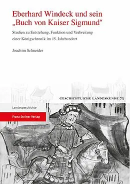 E-Book (pdf) Eberhard Windeck und sein 'Buch von Kaiser Sigmund' von Joachim Schneider