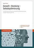 E-Book (pdf) Gewalt  Deutung  Selbstoptimierung von Anne Freese