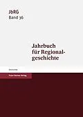 E-Book (pdf) Jahrbuch für Regionalgeschichte 36 (2018) von 