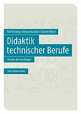 E-Book (pdf) Didaktik technischer Berufe von Ralf Tenberg, Alexandra Bach, Daniel Pittich
