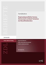 E-Book (pdf) Regionalsprachliche Syntax. Horizontal-vertikale Variation im Moselfränkischen von Tim Kallenborn