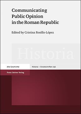 Fester Einband Communicating Public Opinion in the Roman Republic von 