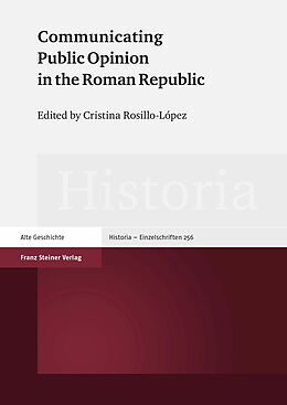E-Book (pdf) Communicating Public Opinion in the Roman Republic von 