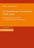 E-Book (pdf) Die Heidelberger Arzneibücher Ysack Leujs von Volker Zimmermann