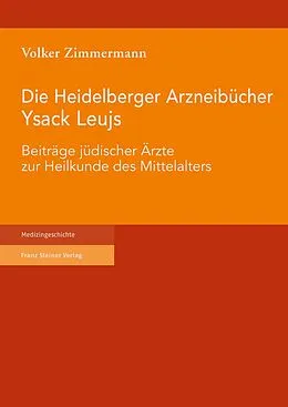 E-Book (pdf) Die Heidelberger Arzneibücher Ysack Leujs von Volker Zimmermann