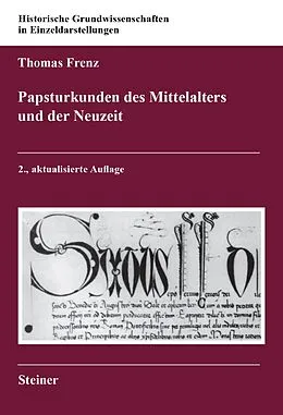 E-Book (pdf) Papsturkunden des Mittelalters und der Neuzeit von Thomas Frenz