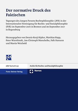 E-Book (pdf) Der normative Druck des Faktischen: Technologische Herausforderungen des Rechts und seine Fundierung in sozialer Praxis von 