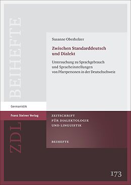 Kartonierter Einband Zwischen Standarddeutsch und Dialekt von Susanne Oberholzer