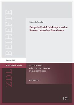 Kartonierter Einband Doppelte Perfektbildungen in den Banater deutschen Mundarten von Mihaela Sandor