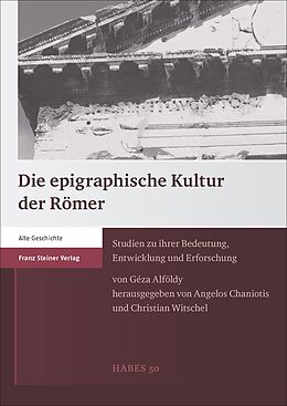 Livre Relié Die epigraphische Kultur der Römer de Geza Alföldy