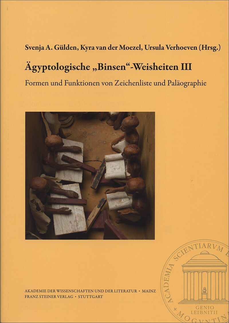 Ägyptologische Binsen-Weisheiten III. Formen und Funktionen von Zeichenliste und Paläographie