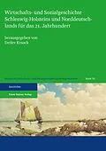 E-Book (pdf) Wirtschafts- und Sozialgeschichte Schleswig-Holsteins und Norddeutschlands für das 21. Jahrhundert von 