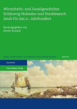 E-Book (pdf) Wirtschafts- und Sozialgeschichte Schleswig-Holsteins und Norddeutschlands für das 21. Jahrhundert von 