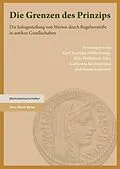 E-Book (pdf) Die Grenzen des Prinzips von Julia Hoffmann-Salz, Karl-Joachim Hölkeskamp, Katharina Kostopoulos