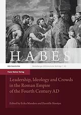 eBook (pdf) Leadership, Ideology and Crowds in the Roman Empire of the Fourth Century AD de 