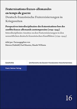 Kartonierter Einband Fraternisations franco-allemandes en temps de guerre / Deutsch-französische Fraternisierungen in Kriegszeiten von 