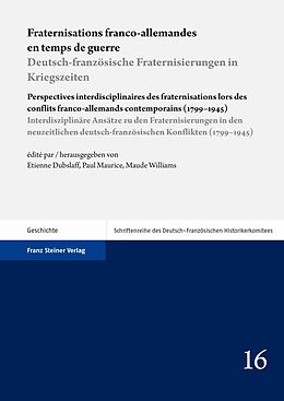E-Book (pdf) Fraternisations franco-allemandes en temps de guerre / Deutsch-französische Fraternisierungen in Kriegszeiten von 