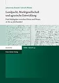 E-Book (pdf) Landpacht, Marktgesellschaft und agrarische Entwicklung von Johannes Bracht, Ulrich Pfister