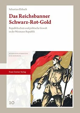 E-Book (pdf) Das Reichsbanner Schwarz-Rot-Gold von Sebastian Elsbach