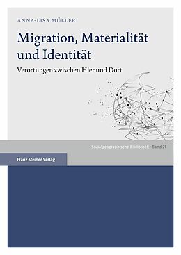E-Book (pdf) Migration, Materialität und Identität von Anna-Lisa Müller