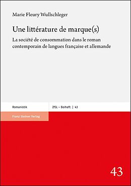 Couverture cartonnée Une littérature de marque(s) de Marie Fleury Wullschleger