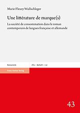 eBook (pdf) Une littérature de marque(s) de Marie Fleury Wullschleger