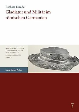 E-Book (pdf) Gladiatur und Militär im römischen Germanien von Barbara Dimde