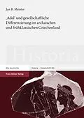 E-Book (pdf) 'Adel' und gesellschaftliche Differenzierung im archaischen und frühklassischen Griechenland von Jan Bernhard Meister