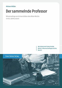 E-Book (pdf) Der sammelnde Professor von Miriam Müller