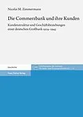 E-Book (pdf) Die Commerzbank und ihre Kunden von Nicolai M. Zimmermann