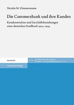 E-Book (pdf) Die Commerzbank und ihre Kunden von Nicolai M. Zimmermann