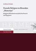 E-Book (pdf) Fremde Religion in Herodots Historien von Andreas Schwab