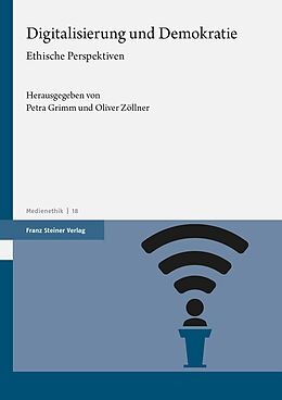 E-Book (pdf) Digitalisierung und Demokratie von Petra Grimm, Oliver Zöllner
