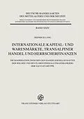 E-Book (pdf) Internationale Kapital- und Warenmärkte, transalpiner Handel und Herrscherfinanzen von Heinrich Lang