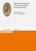 E-Book (pdf) Figurengestaltung und Gesprächsinteraktion im antiken Dialog von 