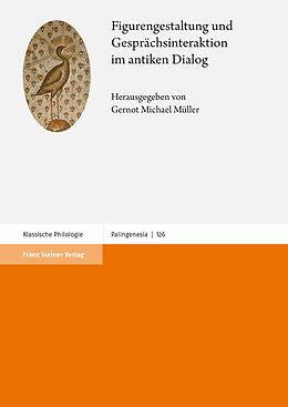 E-Book (pdf) Figurengestaltung und Gesprächsinteraktion im antiken Dialog von 