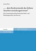 E-Book (pdf)  dem Bankierstande das frühere Ansehen zurückzugewinnen von Laura Herr