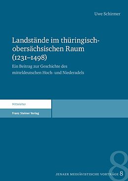 E-Book (pdf) Landstände im thüringisch-obersächsischen Raum (12311498) von Uwe Schirmer