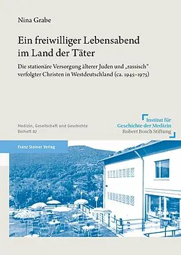 E-Book (pdf) Ein freiwilliger Lebensabend im Land der Täter von Nina Grabe