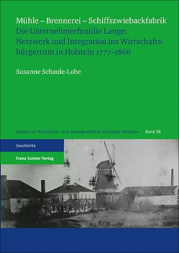 Kartonierter Einband Mühle  Brennerei  Schiffszwiebackfabrik von Susanne Schaule-Lohe