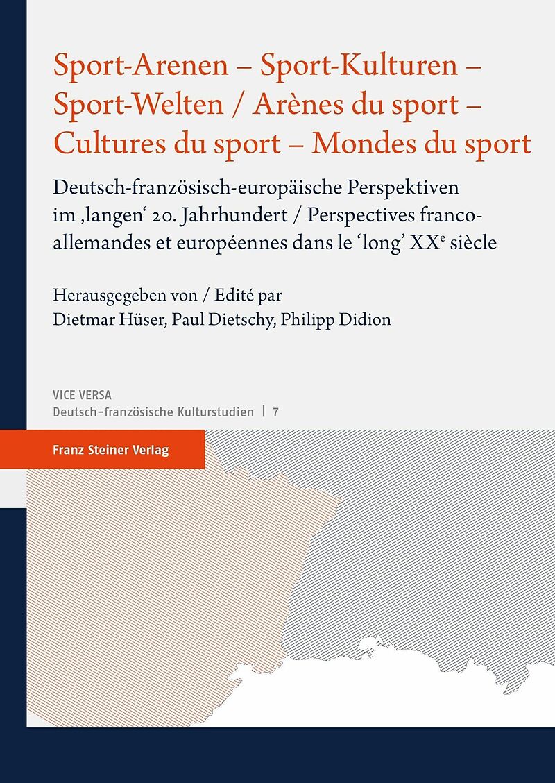 Sport-Arenen  Sport-Kulturen  Sport-Welten / Arènes du sport  Cultures du sport  Mondes du sport