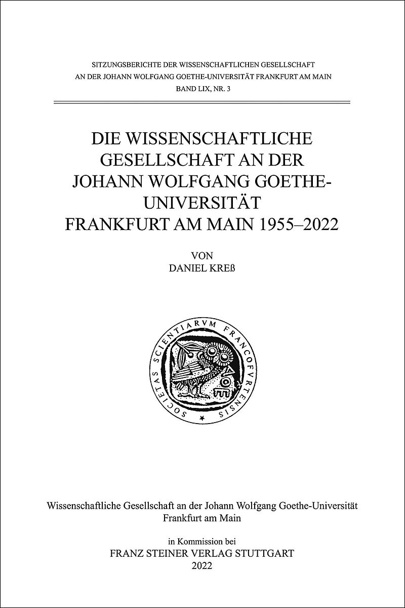 Die Wissenschaftliche Gesellschaft an der Johann Wolfgang Goethe-Universität Frankfurt am Main 19552022