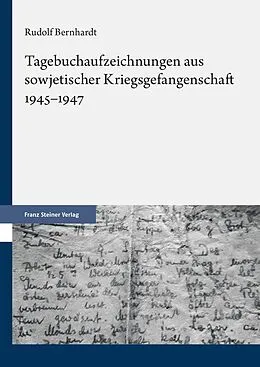 E-Book (pdf) Tagebuchaufzeichnungen aus sowjetischer Kriegsgefangenschaft 19451947 von Rudolf Bernhardt